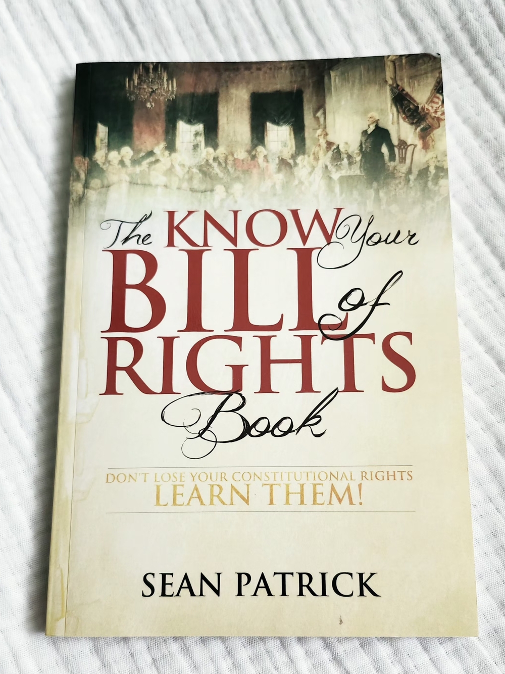 Sean Patrick – Know Your Bill of Rights Book